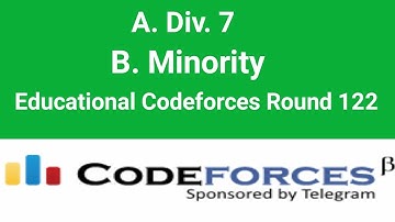 A. Div. 7 and B. Minority Solution | Educational Codeforces Round 122(Rated for Div. 2) | Codeforces