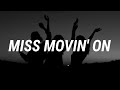 Fifth Harmony - Miss Movin&#39; On (Lyrics)