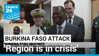 Burkina Faso: Following jihadist attack, 'the region is in the middle of a crisis' • FRANCE 24 Update
