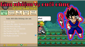 [NGỌC RỒNG ONLINE] LÀM NHIỆM VỤ CUỐI CÙNG CỦA GAME NGỌC RỒNG