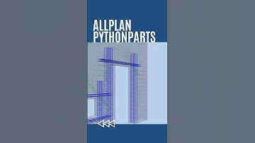 Developing ALLPLAN PYTHONPARTS to manage the workflow of structural engineers