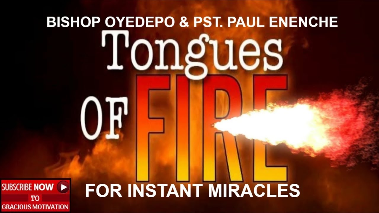 2021 TONGUES OF FIRE FOR INSTANT MIRACLES Oyedepo & Dr. Paul