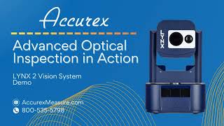 LYNX 2 Vision System Demo | Precision Optical Inspection for Modern Manufacturing