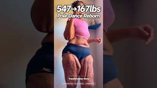 547 LBS to Pole Dancer: They Said I Wouldn't Make It! Lost 380 LBS! 🥺💃 #beforeandafter #motivation