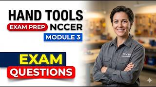 NCCER Module 3 Hand Tools Exam Questions Pass Your 2026 Test On The First Try