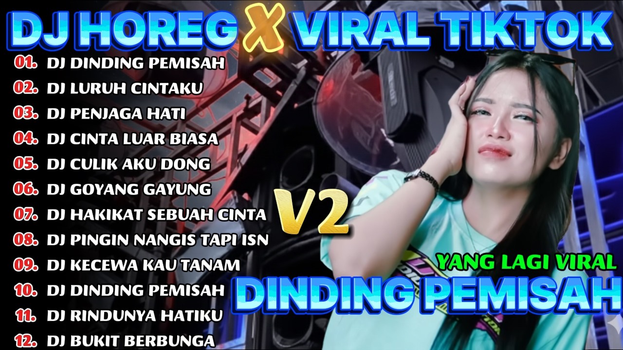 DJ DINDING PEMISAH-DJ HOREG FULL ALBUM TERBARU 2026_RAZKA PRODUCTION
