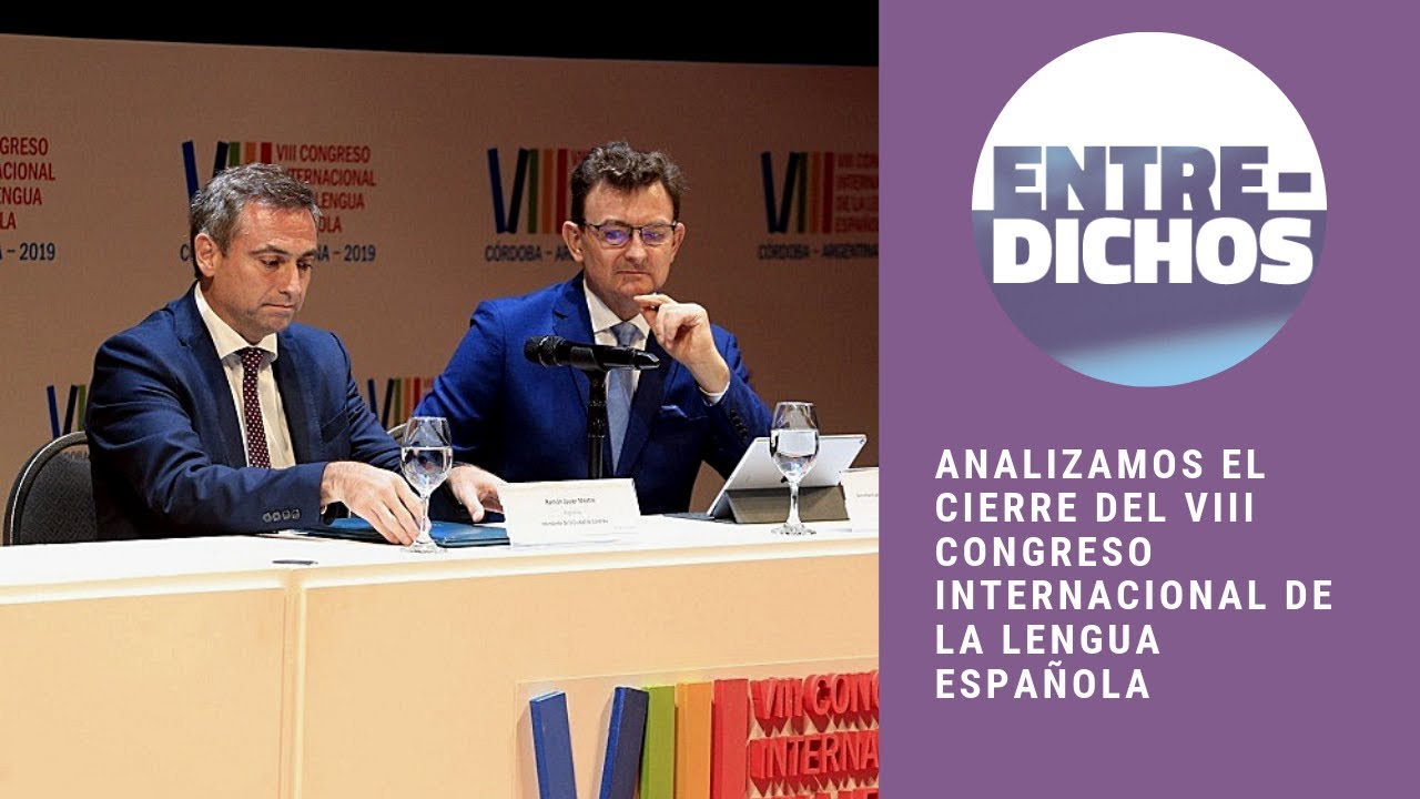 Las palabras de cierre del VIII Congreso Internacional de la Lengua ...