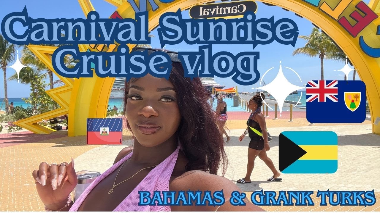 Carnival Sunrise August 2025 Cruise, Celebration Key, Half Moon Cay Bahamas, Grand Turks and Caicos