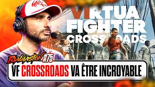 VIRTUA FIGHTER CROSSROADS VA ÊTRE EXCEPTIONNEL - BLABLASTON #75