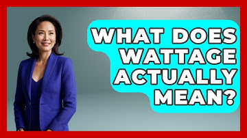 What Does Wattage Actually Mean? - Your Computer Companion