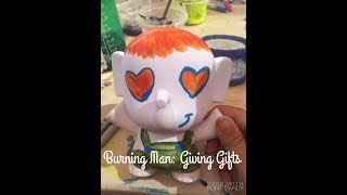 How to get to Burning Man Part 8: Giving Gifts