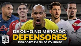 DE OLHO NO MERCADO | DEFENSORES EM FIM DE CONTRATO QUE PODEM SUBIR O NÍVEL DO ELENCO