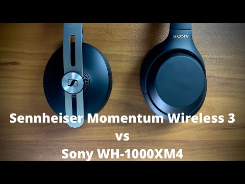 Sennheiser Momentum Wireless 3 0 VS Sony WH-1000XM4