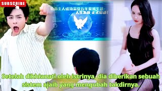 Setelah dikhianati oleh istrinya, dia diberikan sebuah sistem ajaib yang mengubah takdirnya.