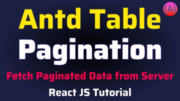 Ant Design Tabel Paginering | Gepagineerde gegevens ophalen van de server met Axios | React JS Tu...