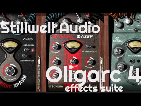 Oligarc 4 Effects Suite by Stillwell Audio (No Talking)