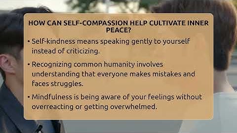 How Can Self-compassion Help Cultivate Inner Peace? - The Personal Growth Path
