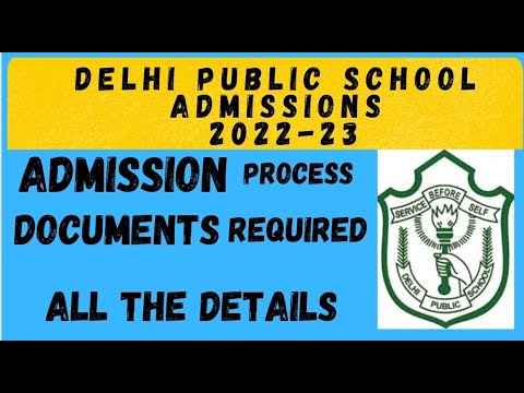 Delhi Public Schools Admission Process 2022-23|How to get admission in  DPS Schools