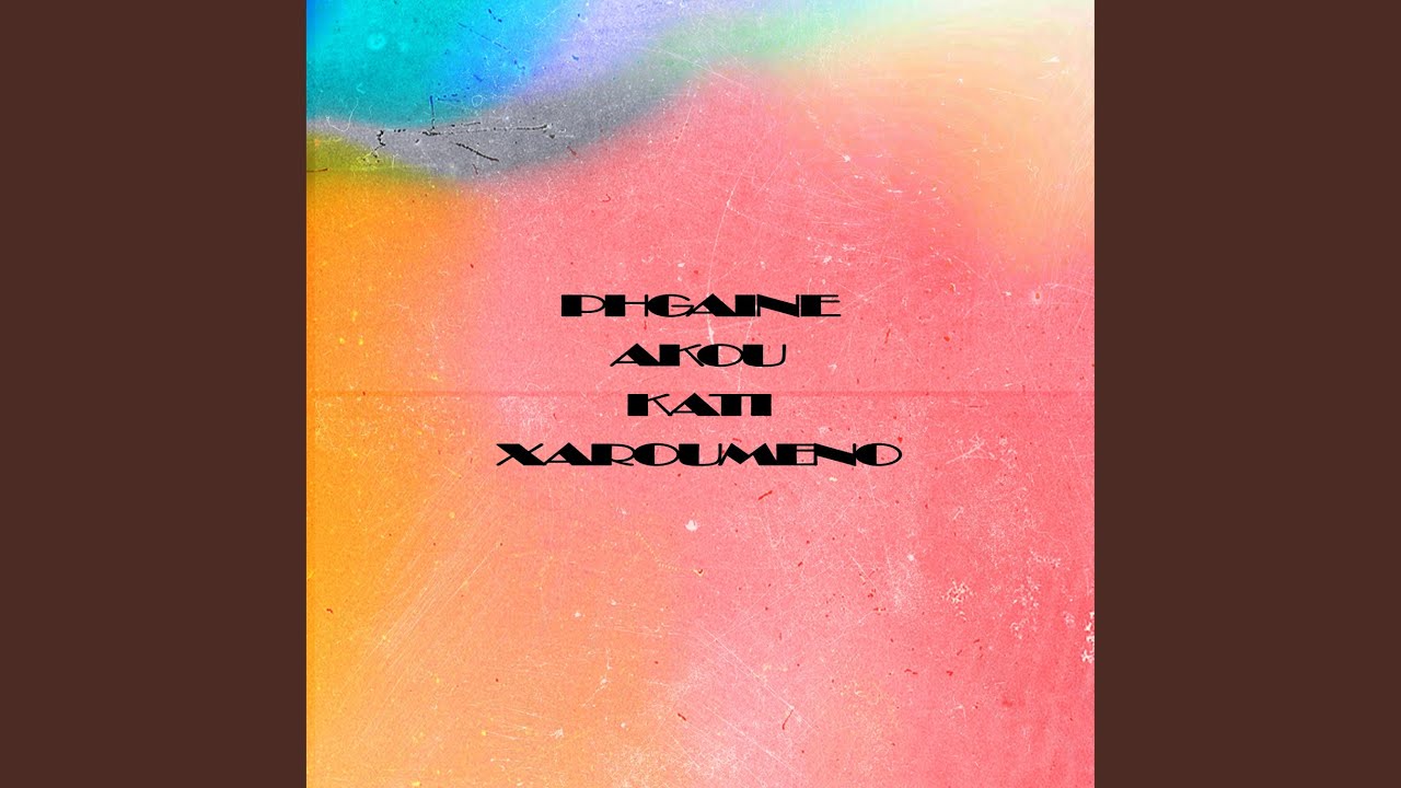 Phgaine Akou Kati Xaroumeno