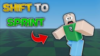 How to make SHIFT TO SPRINT in ROBLOX STUDIO