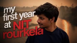my first year at NIT rourkela