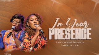 In Your Presence - Carolyne Akal Ft Catherine Juma ( )
