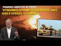 &quot;Atingimos o Hamas duramente, mas isso é apenas o começo&quot; - Primeiro-Ministro de Israel