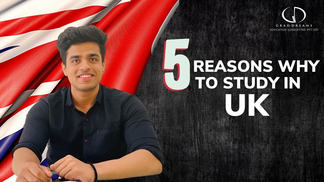 5 Reasons Why To Study In UK | #StudyAbroad #StudyInUK - YouTube
