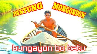BUNGAYON BO BATU ‼️ PANTUNG MONGONDOW ISMET MOKOGINTA 