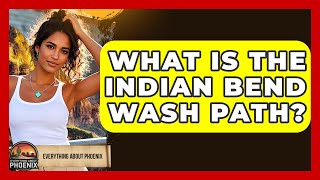 What Is The Indian Bend Wash Path? - Everything About Phoenix