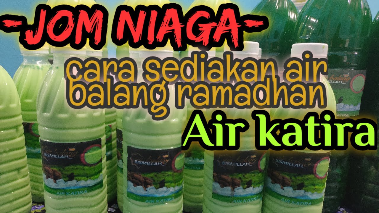 Air Balang Katira \\ Tutorial penyediaan air balang ramadhan 33L @ packing botol