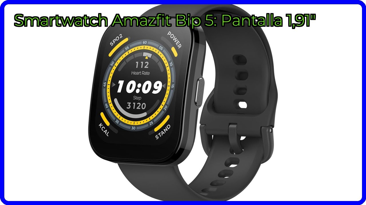 RESEÑA (2025) : Smartwatch Amazfit Bip 5: Pantalla 1,91". DETALLES ESENCIALES