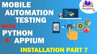 Update On Desired Capabilities | Mobile Automation Testing With Appium And Python  | StudyDesk4U