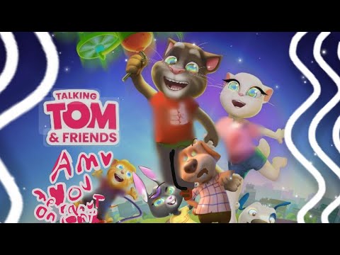 Talking tom and friends/AMV♥/You can count on me/#talkingtomandfriends #ttaf (Don't mind the videos😭