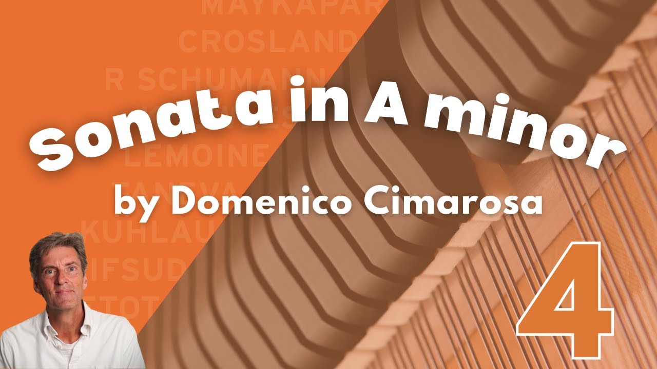 Sonata in A minor (F.55) by D. Cimarosa: Trinity Grade 4 Piano (from 2023) - 15 Sonata in A minor (F.55) by D. Cimarosa: Trinity Grade 4 Piano (from 2023) - 15