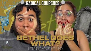 Uncovering the ALLEGED Truth... About Bethel - Episode 15