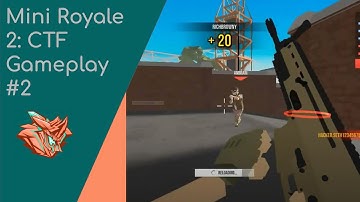 Mini Royale 2 CTF Gameplay #2