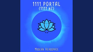 1111 Portal (1111 Hz)