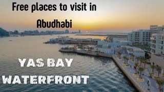 Top FREE Destinations Abu Dhabi : Exploring Yas Bay Waterfront #yasbay #abudhabi #placestovisit