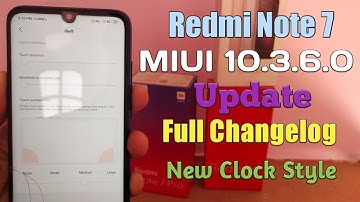 Redmi Note 7 MIUI 10.3.6.0 Update Full Changelog New Clock Style
