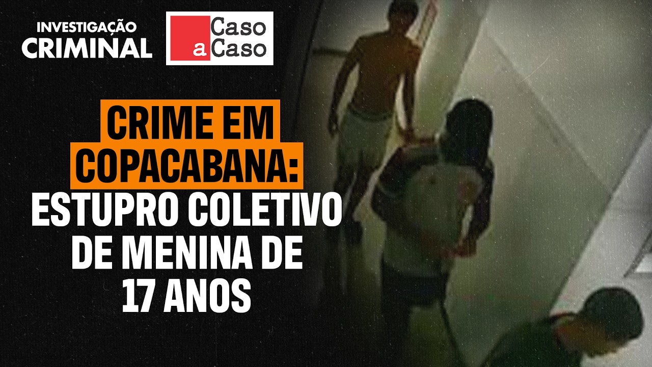CRIME CHOCANTE EM COPACABANA: DOIS DOS QUATRO FORAGIDOS SE ENTREGAM À POLÍCIA - CASO A CASO