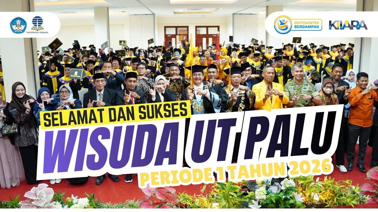 Wisuda Universitas Terbuka Palu Periode 1 Tahun 2026 | Jumat, 13 Februari 2026