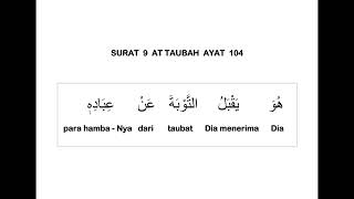 009 SURAT AT TAUBAH AYAT 104 DAN TERJEMAHAN PER KATA