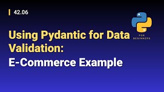 [Python for Beginners]: 42.06. Using Pydantic for Data Validation: E-Commerce Example