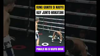 KUNG GANITO SI NAOYA INOUE! KAY NAKATANI, SURE PANALO NA!