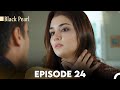 Black Pearl Episode 24 FULL HD Black Pearl Episode 24 FULL HD