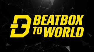 Beatbox To World 2020 | Official Trailer