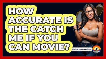How Accurate Is the Catch Me If You Can Movie?
