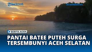 Batee Puteh Beach, a Hidden Paradise in South Aceh