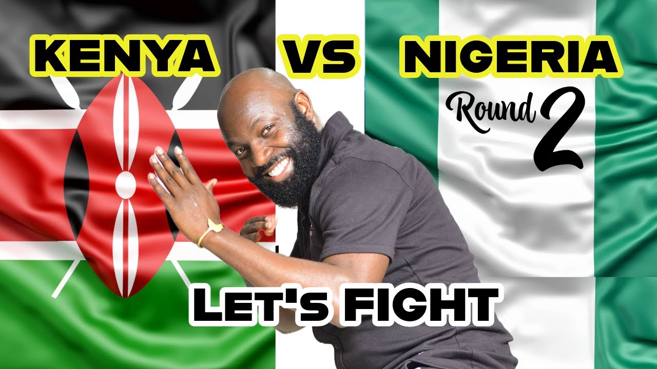 This FINALLY settles the BIG debate | Kenya vs. Nigeria | Which country is better ? | Part 2.
